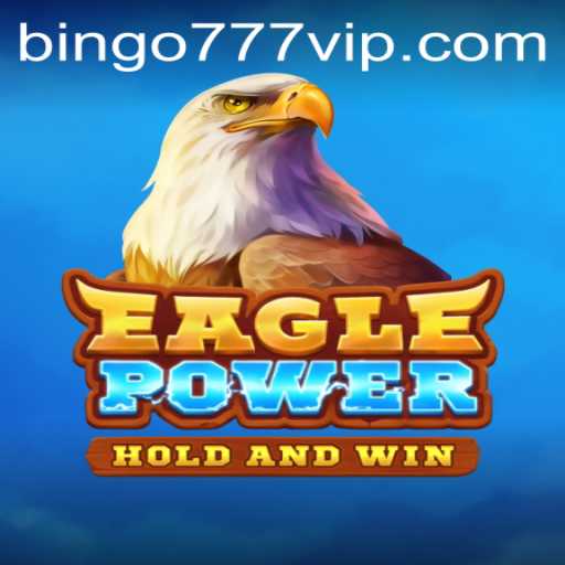 Discovering EaglePower: Revolutionizing the World of Bingo with Bingo777
