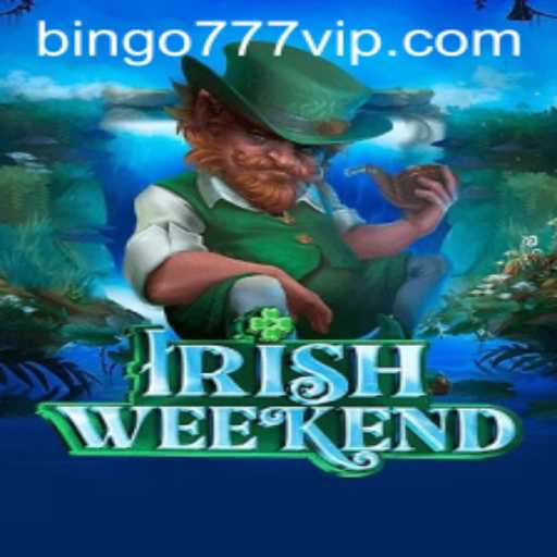 Discover the Charm of IrishWeekend: The Exciting Game with Bingo777